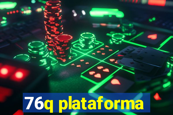 76q plataforma